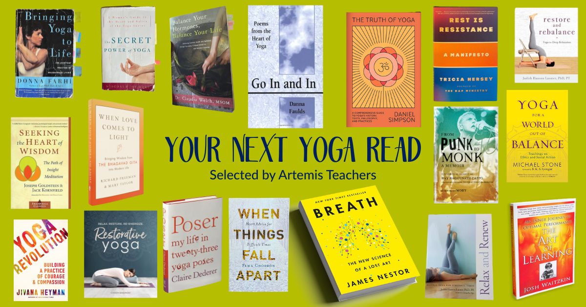 a collage of books with the title "your next yoga read: selected by Artemis teachers"
